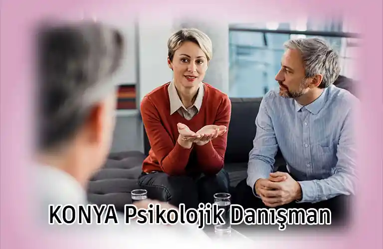 Konya Psikolojik Danışman